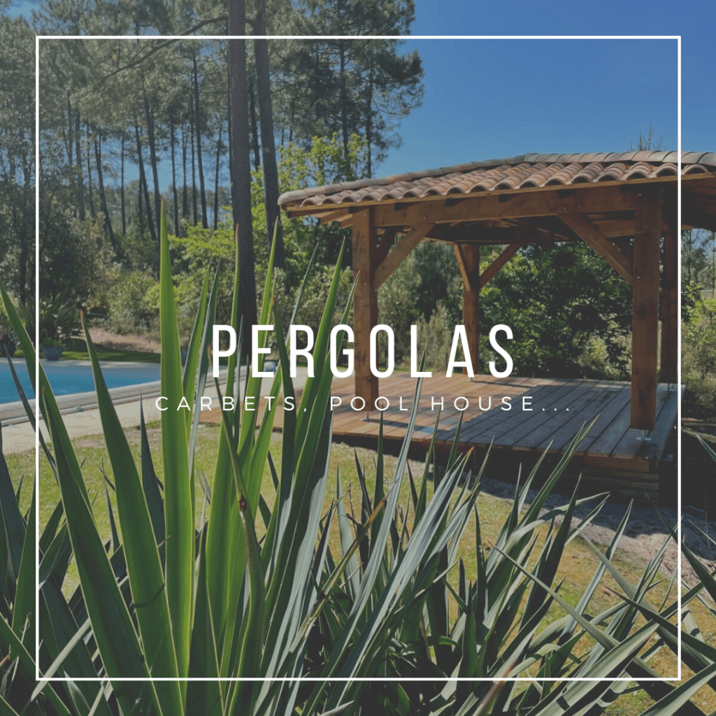 Pergolas, carbets, pool house